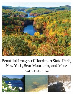 Beautiful Images of Harriman State Park, New York, Bear Mountain, and More - Huberman, Paul