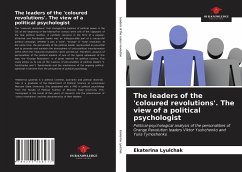 The leaders of the 'coloured revolutions'. The view of a political psychologist - Lyulchak, Ekaterina