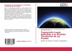 Topografía Legal Aplicada a la Gestión Territorial de un Predio - Ríos Hernández, Sara Anahí; Lugo Trinidad, Luis Manuel; Gómez Castro, Oscar