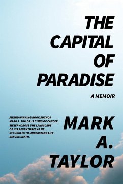 The Capital of Paradise - Taylor, Mark