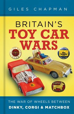 Britain's Toy Car Wars (eBook, ePUB) - Chapman, Giles