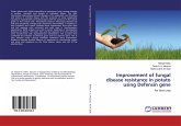 Improvement of fungal disease resistance in potato using Defensin gene Improvement of fungal disease resistance in potato using Defensin gene
