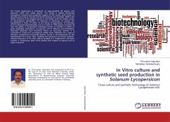 In Vitro culture and synthetic seed production in Solanum Lycopersicon - Ugandhar, Thirunahari; Venkateshwarlu, Mandaloju