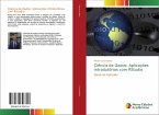 Ciência de Dados: Aplicações introdutórias com RStudio Ciência de Dados: Aplicações introdutórias com RStudio