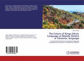 The Future of Kinga Ethnic Language at Makete District in Tanzania, language