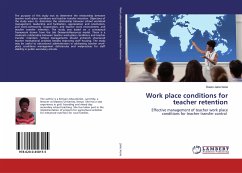 Work place conditions for teacher retention - Jane Irene, Dawo