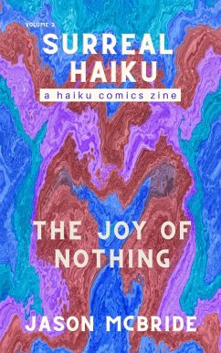 The Joy of Nothing (Surreal Haiku, #2) (eBook, ePUB) - McBride, Jason
