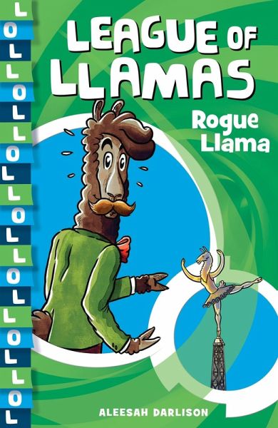 League of Llamas 4: Rogue Llama (eBook, ePUB)