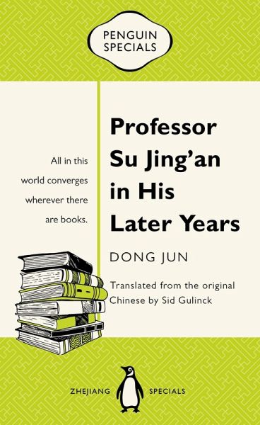 Professor Su Jing'an in His Later Years (eBook, ePUB) Professor Su Jing'an in His Later Years (eBook, ePUB)