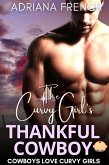 The Curvy Girl's Thankful Cowboy (Cowboys Love Curvy Girls) (eBook, ePUB)