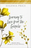 Learning to Live From the Gospels (eBook, ePUB)