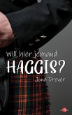 Will hier jemand Haggis? (eBook, ePUB)