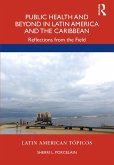 Public Health and Beyond in Latin America and the Caribbean (eBook, ePUB)