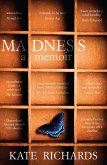 Madness: a Memoir (eBook, ePUB) Madness: a Memoir (eBook, ePUB)