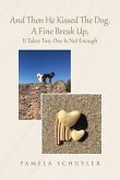 And Then He Kissed The Dog, A Fine Break Up, It Takes Two, One Is Not Enough (eBook, ePUB)