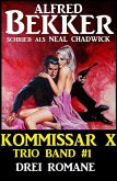 Kommissar X Trio Band 1 - Drei Romane (eBook, ePUB)