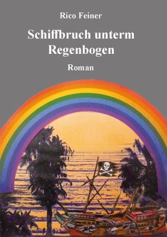 Cover Schiffbruch unterm Regenbogen (eBook, ePUB)