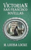 Victorian San Francisco Novellas (eBook, ePUB)