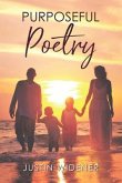 Purposeful Poetry (eBook, ePUB) Purposeful Poetry (eBook, ePUB)