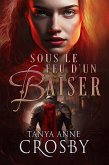 Sous le feu d'un baiser (eBook, ePUB)