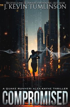 Compromised (Quake Runner: Alex Kayne, #3) (eBook, ePUB) - Tumlinson, J. Kevin