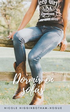 Dormir en sofás (eBook, ePUB) - Higginbotham-Hogue, Nicole