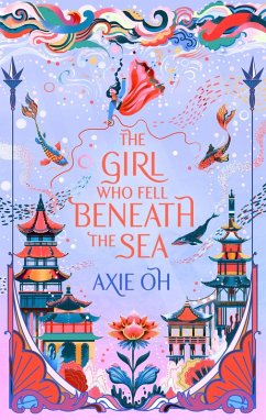 The Girl Who Fell Beneath the Sea (eBook, ePUB) - Oh, Axie