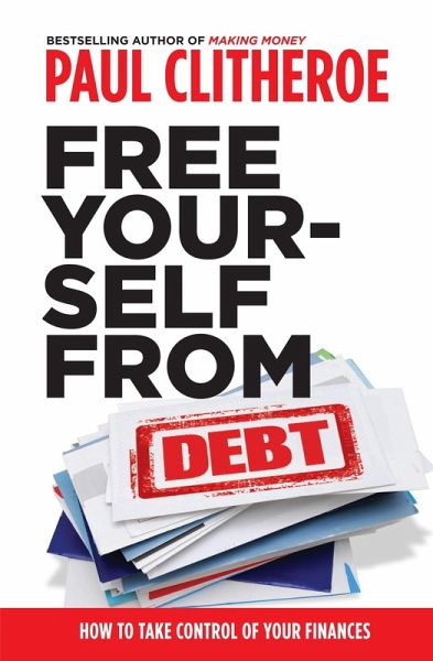 Free Yourself From Debt (eBook, ePUB) Free Yourself From Debt (eBook, ePUB)