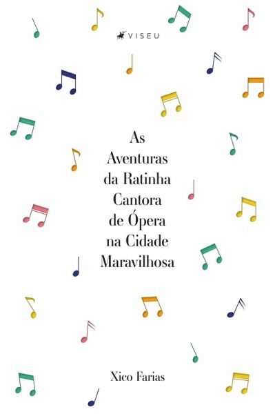 As Aventuras da Ratinha Cantora de Ópera na Cidade Maravilhosa (eBook, ePUB) As Aventuras da Ratinha Cantora de Ópera na Cidade Maravilhosa (eBook, ePUB)