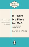 Is There No Place for Me?: Making Sense of Madness: Penguin Special (eBook, ePUB) Is There No Place for Me?: Making Sense of Madness: Penguin Special (eBook, ePUB)