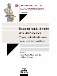 Il sistema penale ai confini delle hard sciences (eBook, ePUB) - Basile, Fabio; Caterini, Mario; Romano, Sabato
