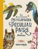 The Illustrated Encyclopaedia of Peculiar Pairs in Nature (eBook, ePUB)