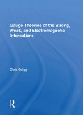 Gauge Theories Of Strong, Weak, And Electromagnetic Interactions (eBook, PDF)