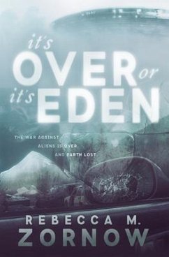 It's Over or It's Eden (eBook, ePUB) Cover It's Over or It's Eden (eBook, ePUB)