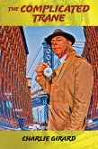 The Complicated Trane (eBook, ePUB)