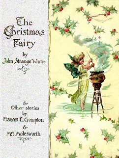 A Christmas Fairy (Illustrated Edition) (eBook, ePUB) - Winter, John Strange; Molesworth; Crompton, Frances E.