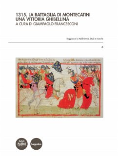 1315. La battaglia di Montecatini. Una vittoria ghibellina (eBook, ePUB) - Francesconi, Giampaolo