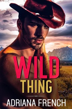 Wild Thing (Billionaire Cowboys Gone Wild, #2) (eBook, ePUB) - French, Adriana