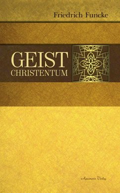 Geistchristentum (eBook, ePUB) - Funcke, Friedrich