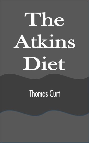 The Atkins Diet (eBook, ePUB)