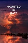 Haunted by Hate (eBook, ePUB)