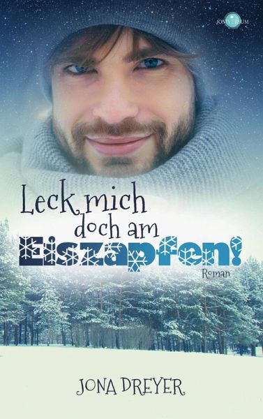 Leck mich doch am Eiszapfen! (eBook, ePUB) Leck mich doch am Eiszapfen! (eBook, ePUB)