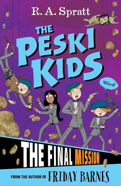 The Peski Kids 5: The Final Mission (eBook, ePUB) The Peski Kids 5: The Final Mission (eBook, ePUB)