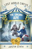 The Singing Ape: The Lost World Circus Book 2 (eBook, ePUB)
