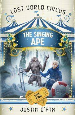 Cover The Singing Ape: The Lost World Circus Book 2 (eBook, ePUB)