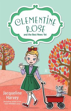 Clementine Rose and the Best News Yet 15 (eBook, ePUB) - Harvey, Jacqueline