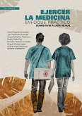 Ejercer la medicina: enfoque práctico (eBook, ePUB) Ejercer la medicina: enfoque práctico (eBook, ePUB)