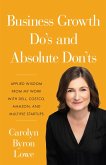 Business Growth Do's and Absolute Don'ts (eBook, ePUB) Business Growth Do's and Absolute Don'ts (eBook, ePUB)
