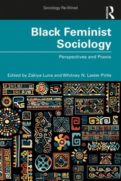 Black Feminist Sociology (eBook, ePUB) - Luna, Zakiya; Pirtle, Whitney