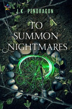 To Summon Nightmares (eBook, ePUB) - Pendragon, J. K.